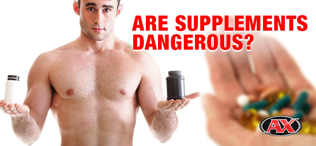 Are supplements dangerous?