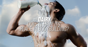 Dairy | Does it have a place in bodybuilding?
