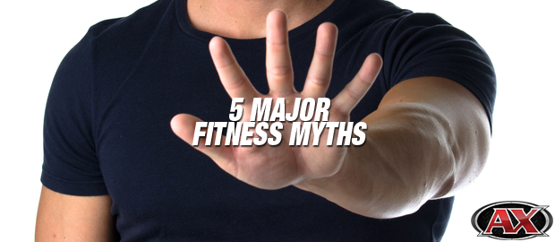 5 Major Fitness Myths